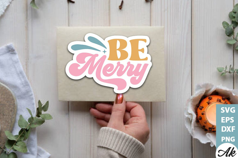 Be merry Stickers Design - So Fontsy