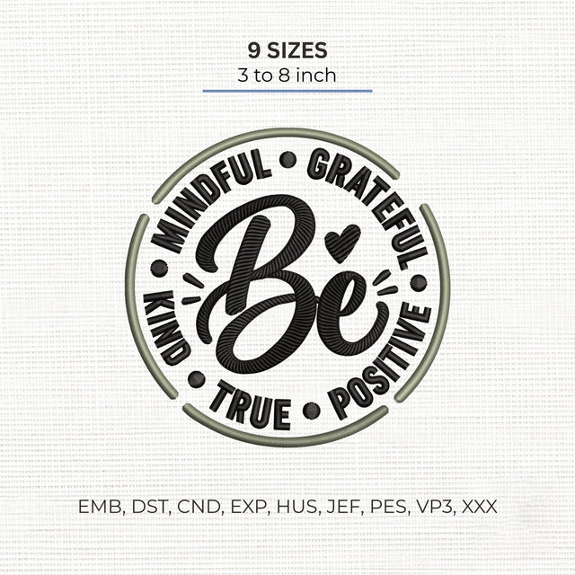 Be Mindful Grateful Kind Embroidery Design – Positive Affirmation Inspirational Quote Machine Embroidery File Embroidery/Applique DESIGNS PatternFeed8 