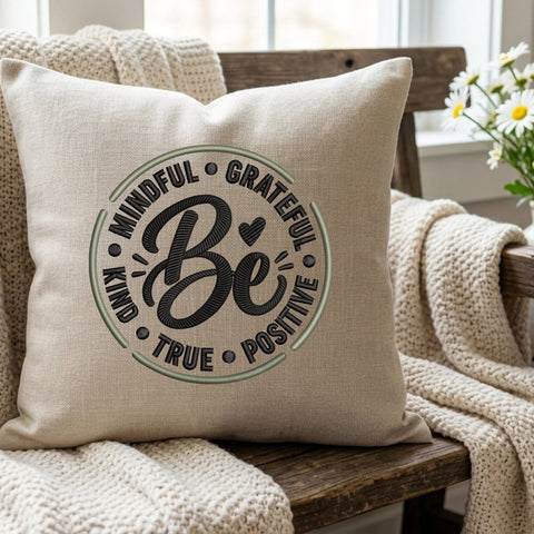Be Mindful Grateful Kind Embroidery Design – Positive Affirmation Inspirational Quote Machine Embroidery File Embroidery/Applique DESIGNS PatternFeed8 
