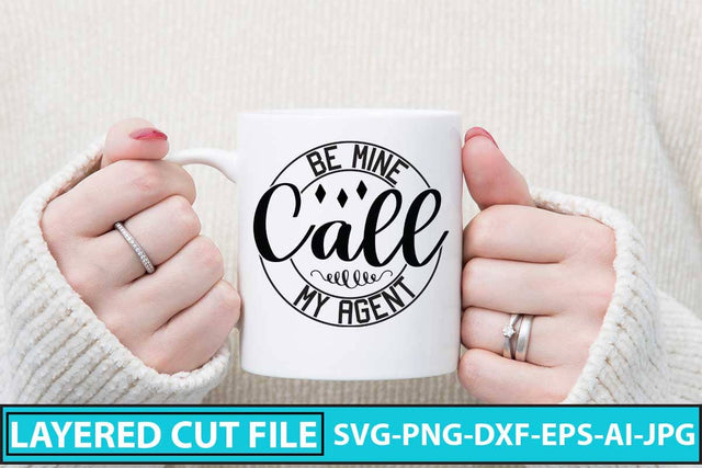 Be Mine Call My Agent SVG Cut File SVG Syaman 
