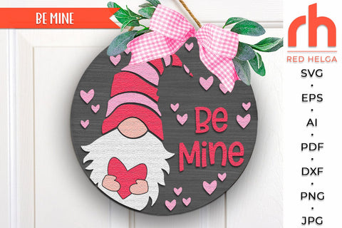 Be Mine Door Sign SVG, Valentine Gnome Hanger Cut File SVG RedHelgaArt 