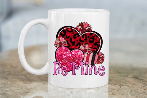 Be Mine PNG Design Sublimation Regulrcrative 