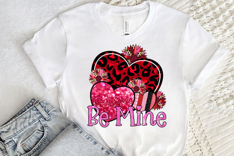 Be Mine PNG Design Sublimation Regulrcrative 