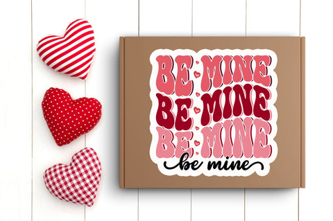 Be mine PNG Sticker Sublimation Regulrcrative 