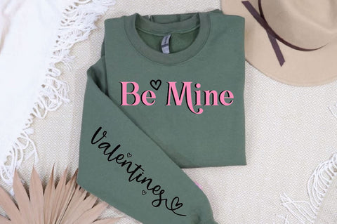 Be Mine Sleeve SVG Design, Motivational Sleeve SVG SVG Regulrcrative 