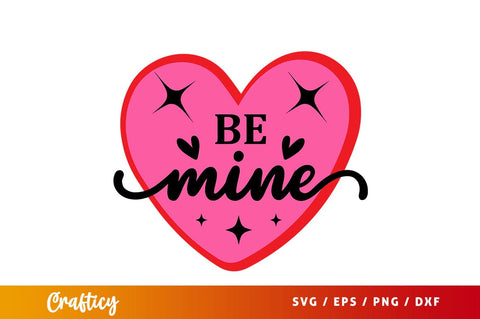 Be mine svg Design SVG Designangry 