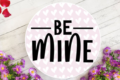 Be mine Svg Design SVG Regulrcrative 