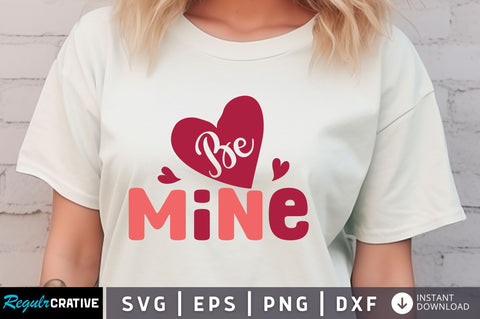 Be mine svg Design SVG Regulrcrative 