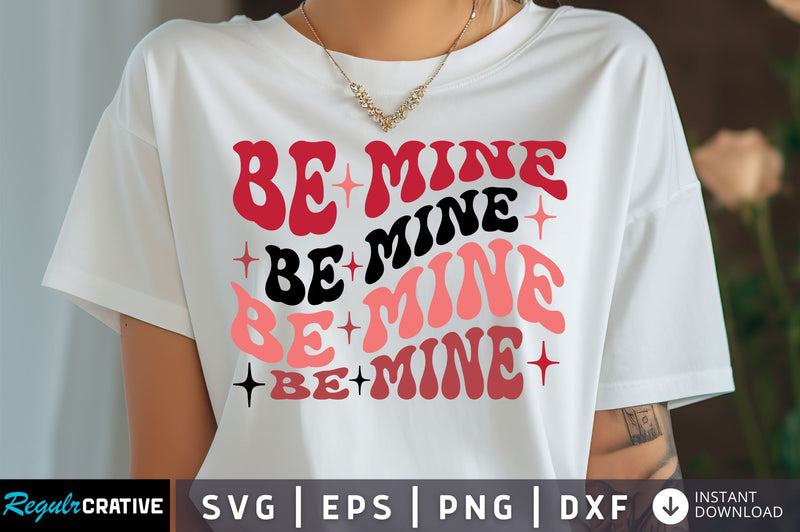 Be mine Svg Design SVG Regulrcrative 