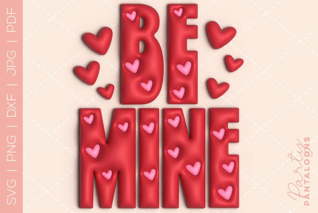 Be mine svg, happy valentines day svg, valentines design svg, valentines heart svg, valentines hearts svg, svg files for valentines, puff SVG Partypantaloons 