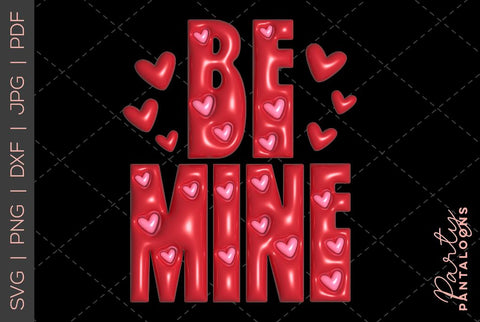 Be mine svg, happy valentines day svg, valentines design svg, valentines heart svg, valentines hearts svg, svg files for valentines, puff SVG Partypantaloons 