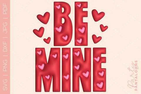 Be mine svg, happy valentines day svg, valentines design svg, valentines heart svg, valentines hearts svg, svg files for valentines, puff SVG Partypantaloons 