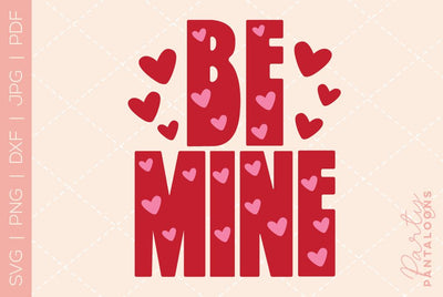 Be mine svg, happy valentines day svg, valentines design svg, valentines heart svg, valentines hearts svg, svg files for valentines SVG Partypantaloons 