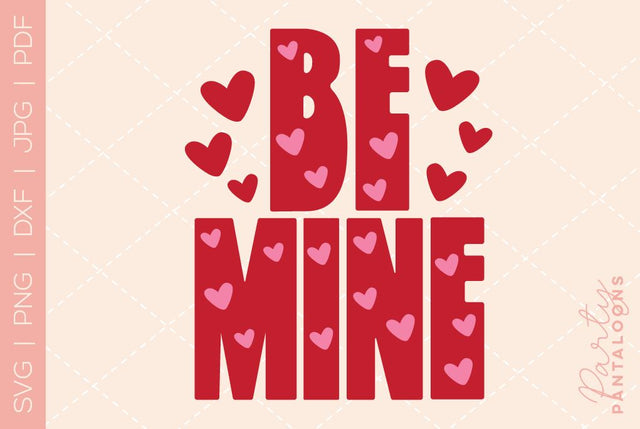 Be mine svg, happy valentines day svg, valentines design svg, valentines heart svg, valentines hearts svg, svg files for valentines SVG Partypantaloons 