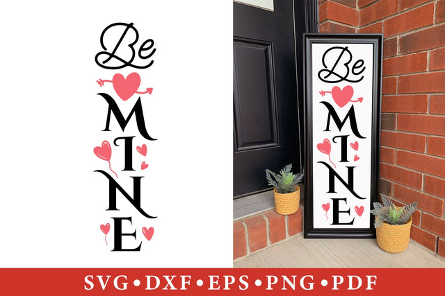 Be Mine SVG, Valentine Porch Sign SVG SVG CraftLabSVG 
