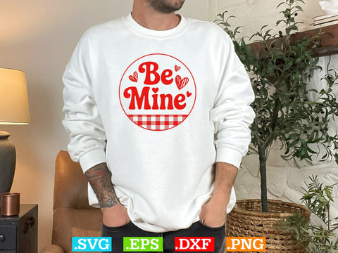 Be Mine SVG, Valentines Wall Art Svg, Holiday Ornament Svg SVG Creativeart88 