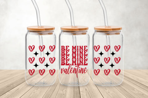 Be mine valentine Can Glass Wrap svg Design SVG Regulrcrative 