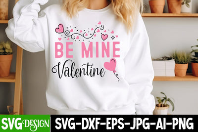 Be Mine Valentine SVG Cut File,Be Mine Valentine Sublimation Design SVG BlackCatsMedia 