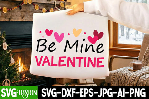 Be Mine Valentine SVG Design,Be Mine Valentine Sublimation Design,Happy Valentine’s Day Design,Valentine's Day SVG Design,Valentine Shirt Design,Valentine's Day Quotes SVG BlackCatsMedia 
