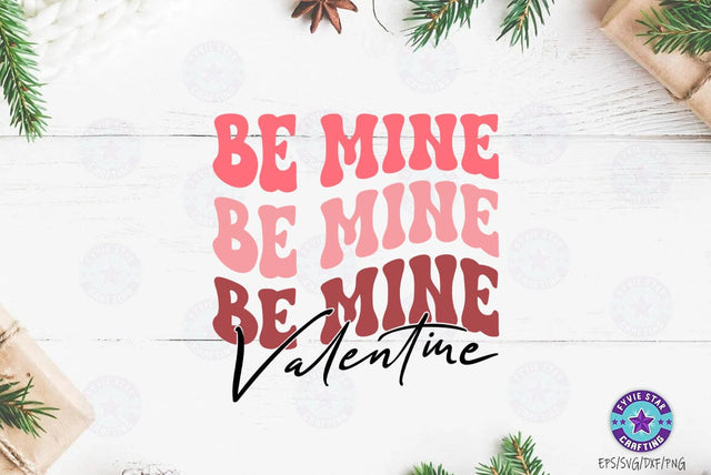 Be mine valentine, Valentine's T-shirt, valentine's SVG, Valentine Quote Svg Design SVG FiveStarCrafting 