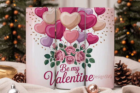 Be My Valentine 20oz Tumbler Wrap Sublimation DesignSVG 