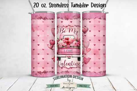 Be My Valentine Pink Truck 20 oz Seamless Tumbler Wrap Design Sublimation Ewe-N-Me Designs 