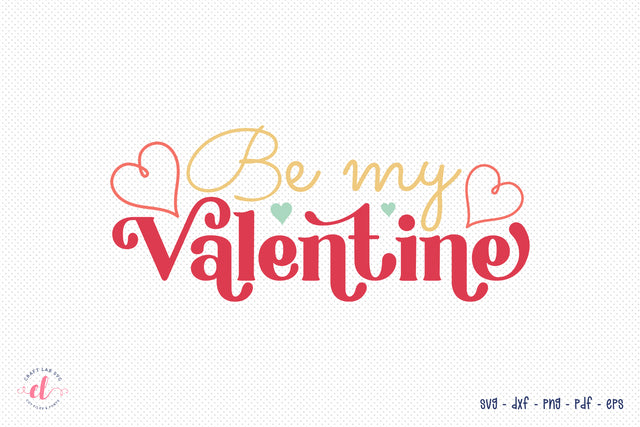 Be My Valentine, Retro Valentines Day SVG Cut File SVG CraftLabSVG 