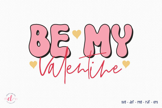 Be My Valentine - Retro Valentine's Day SVG SVG CraftLabSVG 