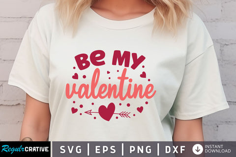 Be my valentine svg Design SVG Regulrcrative 