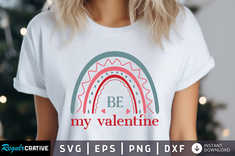 Be my valentine Svg Design SVG Regulrcrative 