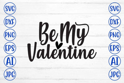 Be My Valentine SVG Design SVG Syaman 