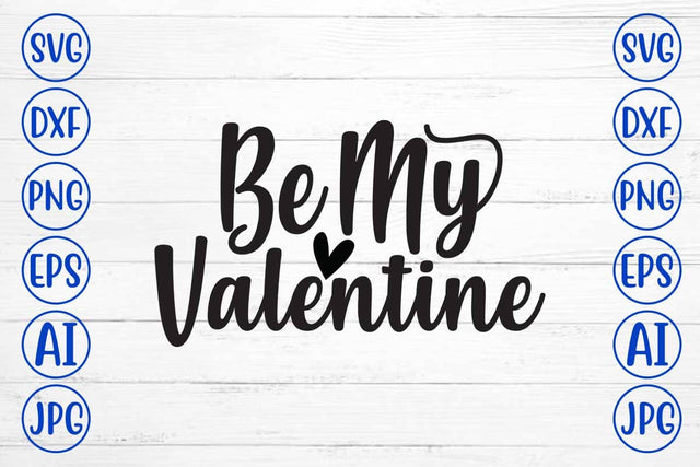 Be My Valentine SVG Design SVG Syaman 