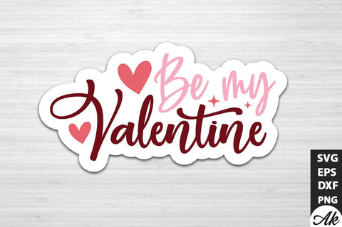 Be my valentine SVG Stickers SVG akazaddesign 