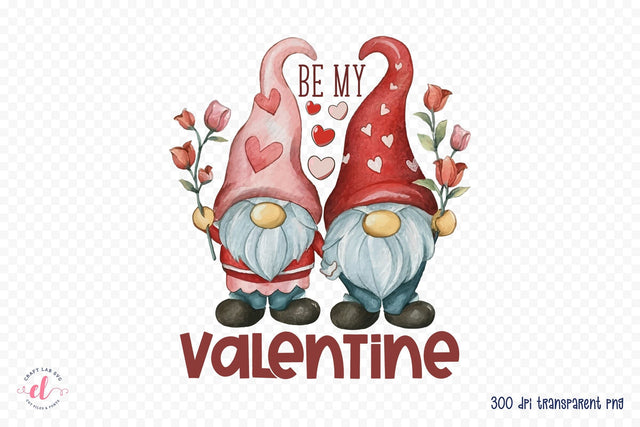 Be My Valentine - Valentines Day Gnomes Sublimation Sublimation CraftLabSVG 