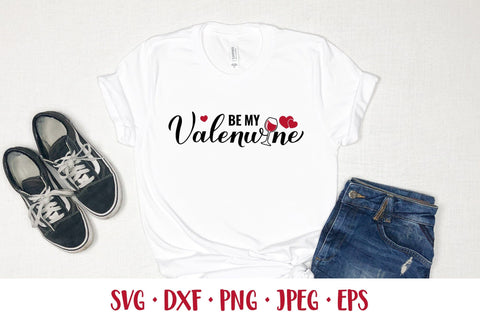 Be my valenwine SVG. Valentines day pun. Drinking quote SVG LaBelezoka 