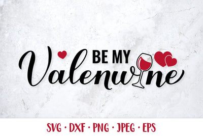 Be my valenwine SVG. Valentines day pun. Drinking quote SVG LaBelezoka 