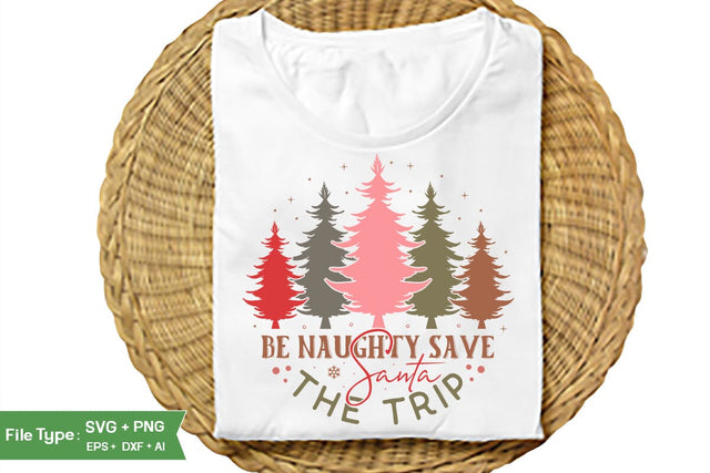Be Naughty Save Santa The Trip Round Sign SVG Design, Farmhouse Christmas Round Sign SVG Design, Christmas SVG Design, SVGs, Food & Drink, Print & Cut, Quotes and Sayings SVG DesignPlante 503 