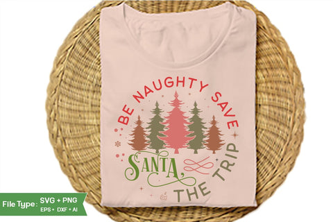 Be Naughty Save Santa The Trip Round Sign SVG Design, Farmhouse Christmas Round Sign SVG Design, Christmas SVG Design, SVGs, Food & Drink, Print & Cut, Quotes and Sayings SVG DesignPlante 503 
