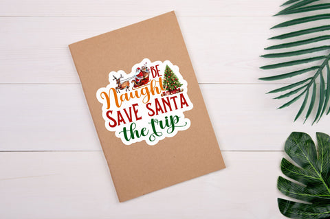 Be naughty save Sticker Design Sublimation Regulrcrative 