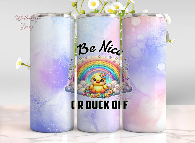 Be Nice or Duck Off 20 oz Skinny Tumbler Wrap Sublimation Design Digital Download PNG Sublimation WillowSageDesign 