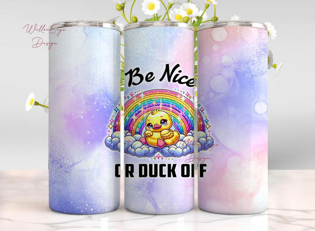 Be Nice or Duck Off 20 oz Skinny Tumbler Wrap Sublimation Design Digital Download PNG Sublimation WillowSageDesign 