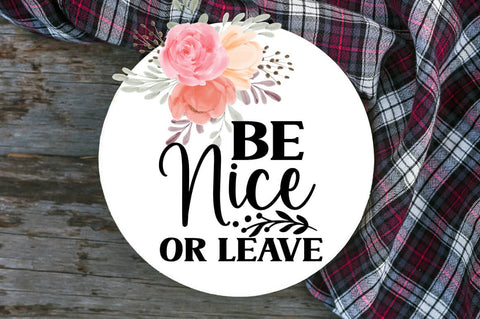 Be nice or leave SVG Design SVG Designangry 