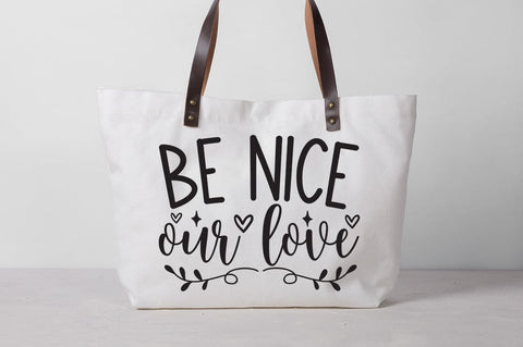Be nice our love SVG Design SVG Designangry 