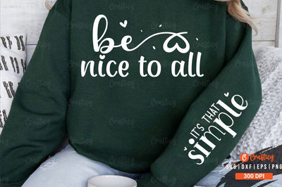 Be nice to all Sleeve SVG Design SVG Designangry 