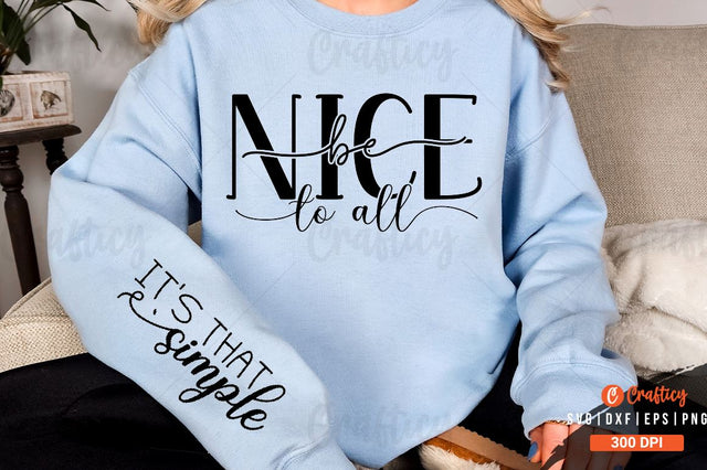 Be nice to all Sleeve SVG Design SVG Designangry 