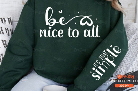 Be nice to all Sleeve SVG Design SVG Designangry 