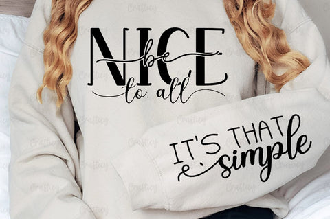 Be nice to all Sleeve SVG Design SVG Designangry 