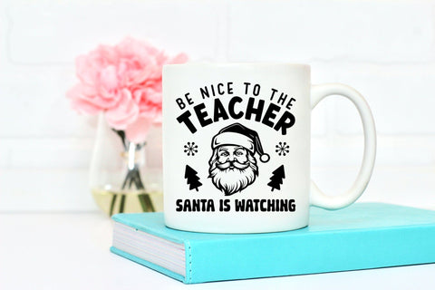 Be Nice to the Teacher - Christmas SVG SVG CraftLabSVG 