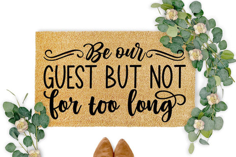 Be our guest but not for too long SVG Design SVG Designangry 