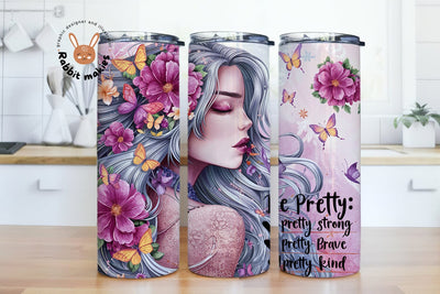 Be Pretty Be Strong Be Brave Be Kind 20oz Skinny Tumbler Motivational Wrap Sublimation Design Digital Download Skinny Tumbler Tumbler Wrap Sublimation Rabbitmakies 